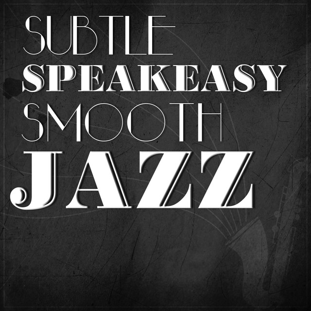 Subtle Speakeasy Smooth Jazz cover art