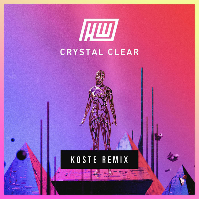 Crystal Clear - Koste Remix
