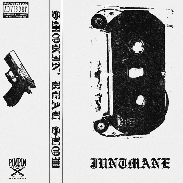 Обкладинка: SMOKIN' REAL SLOW — JUNTMANE