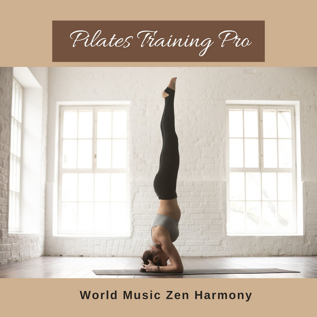 Pilates Training Pro - World Music Zen Harmony cover art