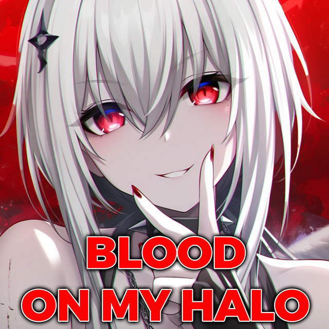 Blood On My Halo cover art
