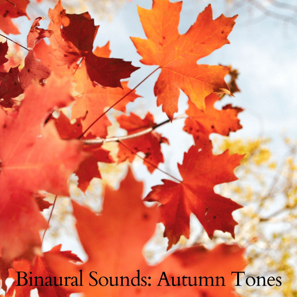 Binaural Sounds: Autumn Tones cover art