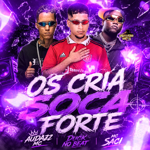 OS CRIA SOCA FORTE