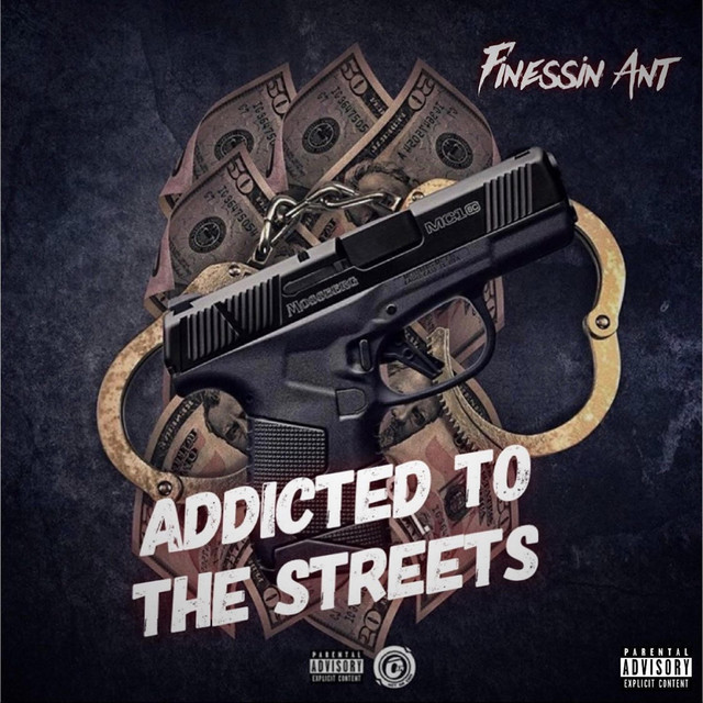 Addicted To The Streets - Album by Finessin Ant | Spotify