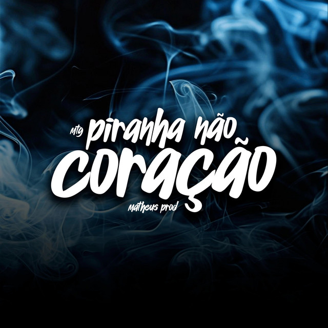 MTG PIRANHA NAO TEM CORAÇÃO