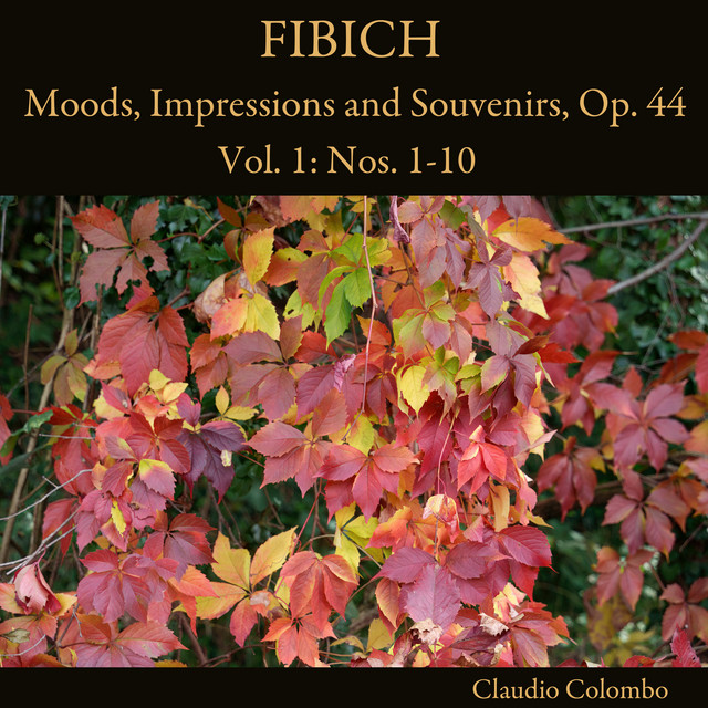 Fibich: Moods, Impressions and Souvenirs, Op. 44, Vol. 1: Nos. 1-10