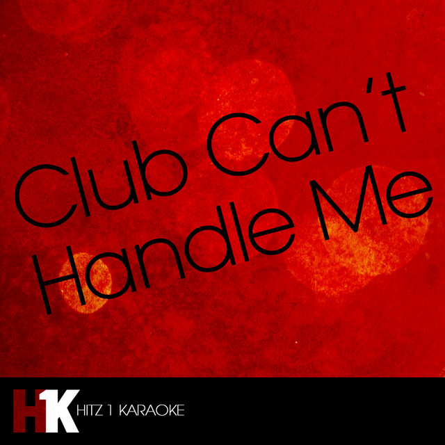 Club Can't Handle Me Karaoke