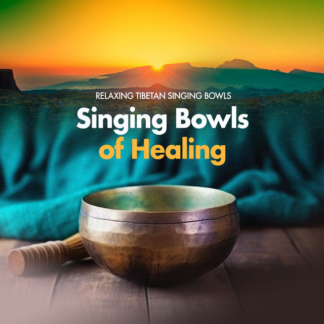 Singing Bowls of Healing - Album by Relaxing Tibetan Singing Bowls ...