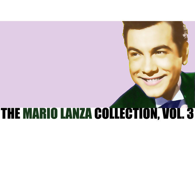 The Mario Lanza Collection, Vol. 3 cover art