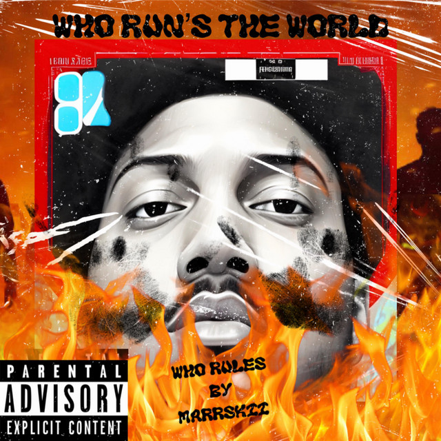 Who Runs The World - Single by MarrSkii | Spotify