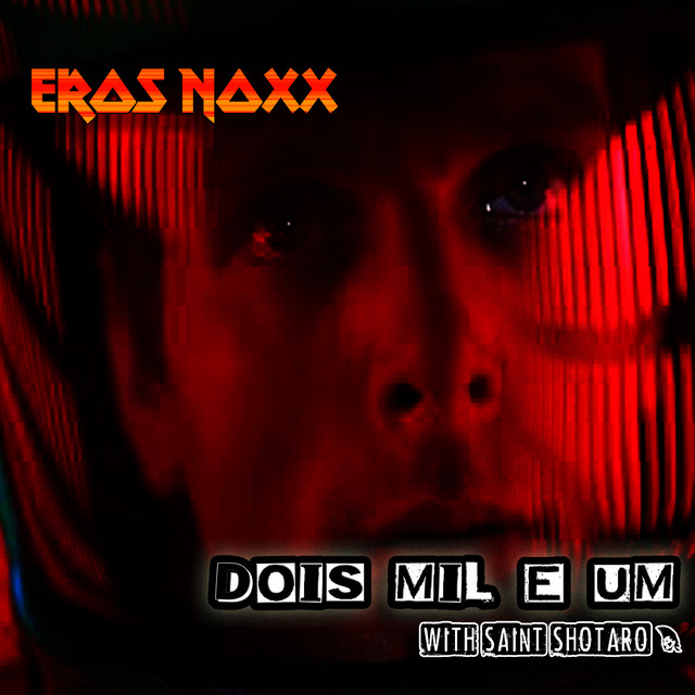 Dois Mil e Um - Single by Eros Noxx | Spotify