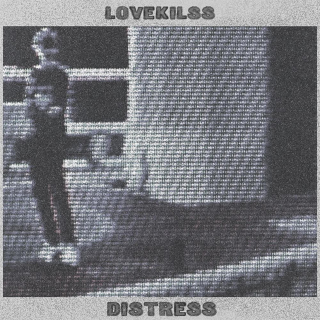 Distress - Single by Lovekilss | Spotify