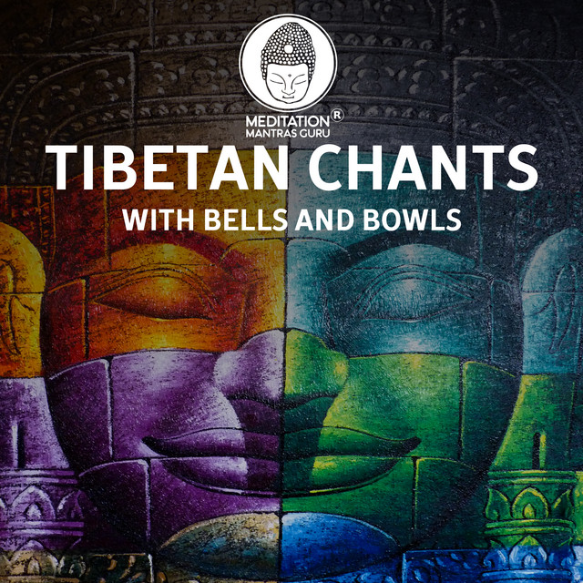 Tibeatn Chants with Bells and Bowls (Buddhist Prayers & Meditation Hymns, Temple Background, Chakra Healing Music) cover art