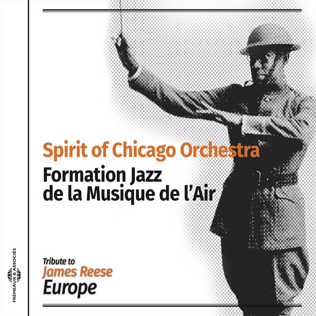 Spirit of Chicago Orchestra (Tribute to James Reese Europe)