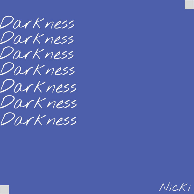 Darkness - Single by Nicki | Spotify