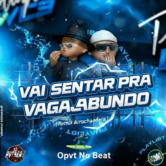 Vai Sentar Pra Vagabundo - Arrocha Remix