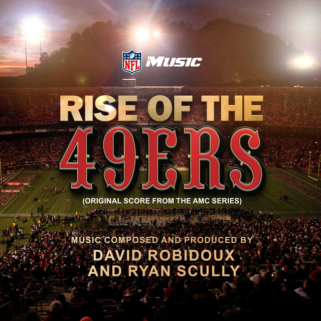 RISE OF THE 49ERS (ORIGINAL SCORE FROM THE AMC SERIES) cover art