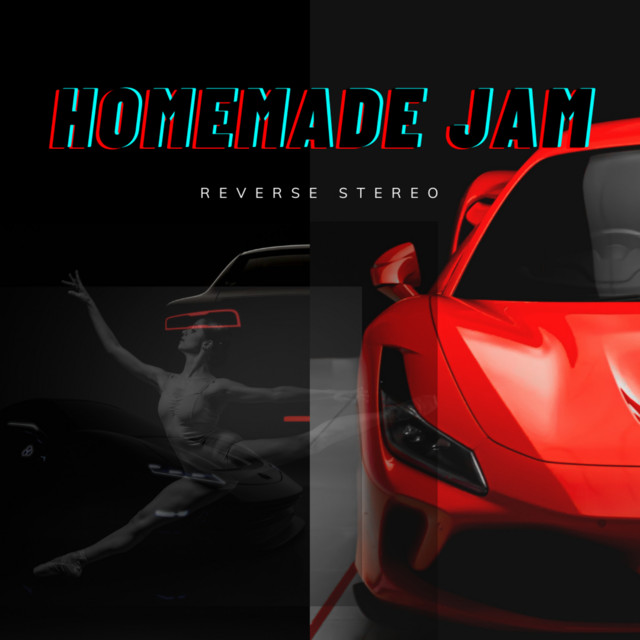 Reverse Stereo – Homemade Jam