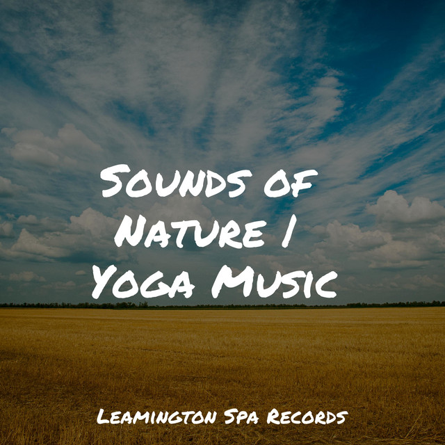 Sounds of Nature | Yoga Music - Album by Ambient Music Therapy | Spotify