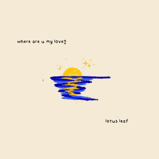 where are u my love?