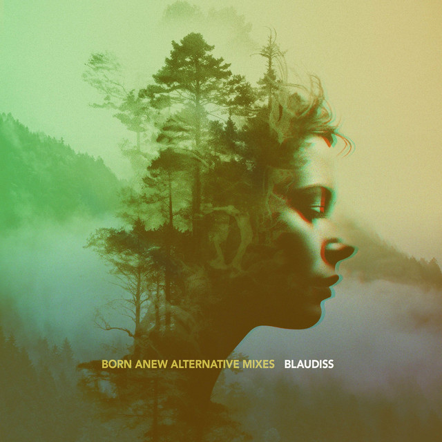 Обкладинка BlauDisS — Born Anew (Alternative Mixes)