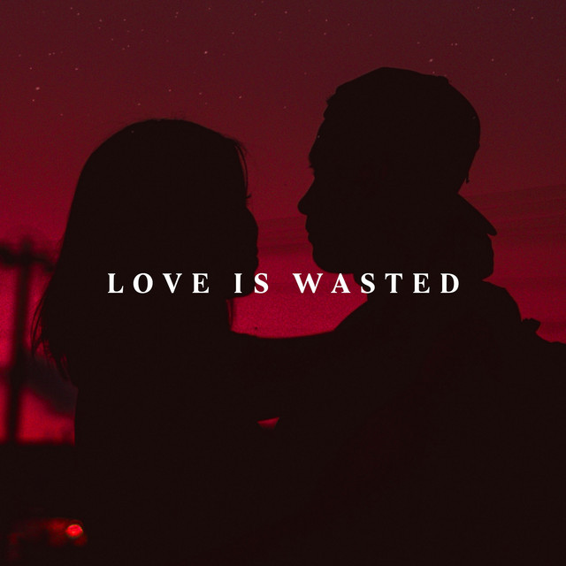 Love Is Wasted cover art