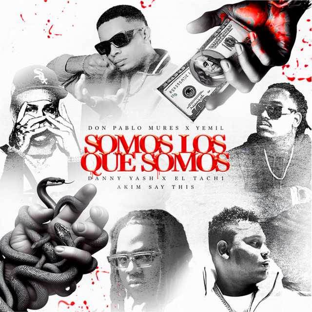 Don Pablo Mures, Yemil & Akim - Somos Los Que Somos (feat. Danny Yash & Tachi)