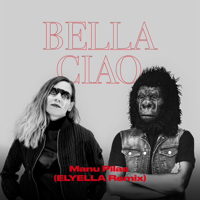 Bella Ciao - ELYELLA Remix