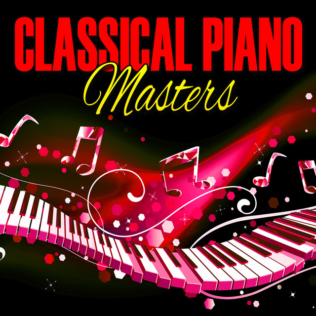 Classical Piano Masters - Compilation by Various Artists | Spotify