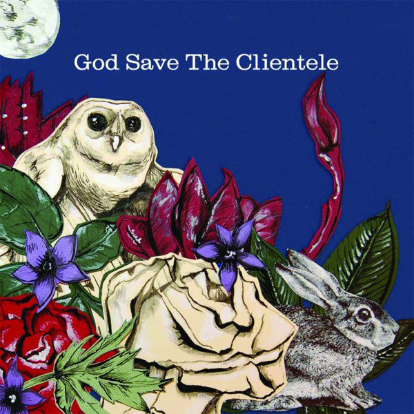 God Save The Clientele cover art