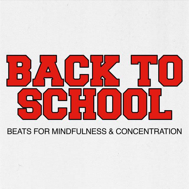 Back to School: Beats for Mindfulness and Concentration cover