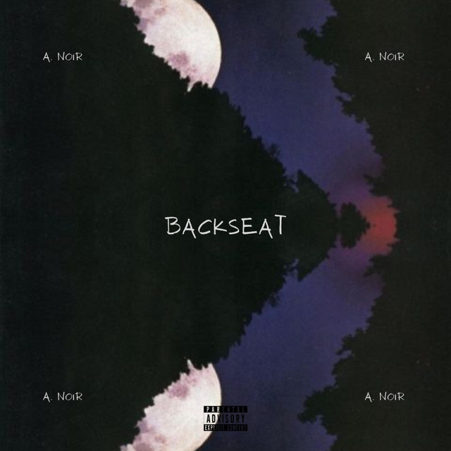 Backseat Freestyle - Single by A. Noir | Spotify