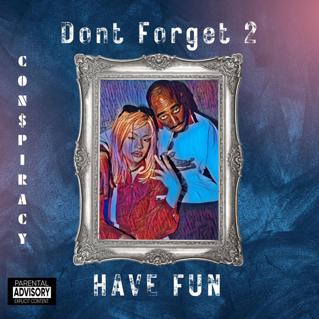 DON'T FORGET 2 HAVE FUN cover art