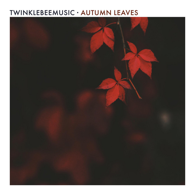Обкладинка: Autumn Leaves — TwinkleBeeMusic