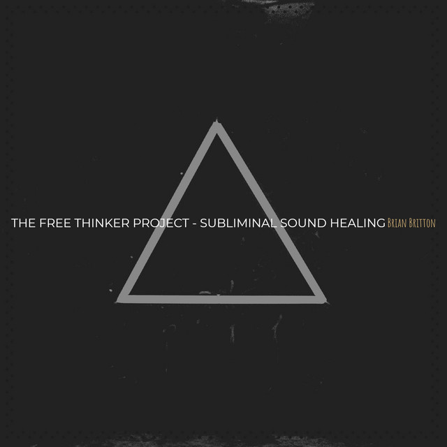 The Free Thinker Project - Subliminal Sound Healing cover art