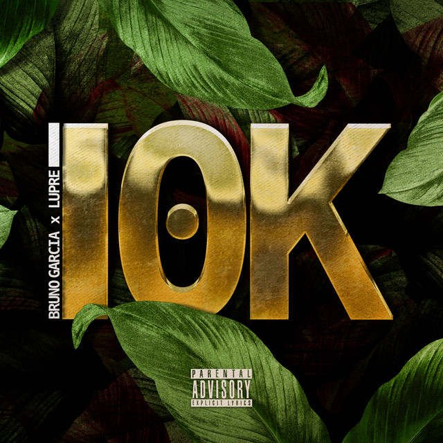 10k single by bruno garcia spotify