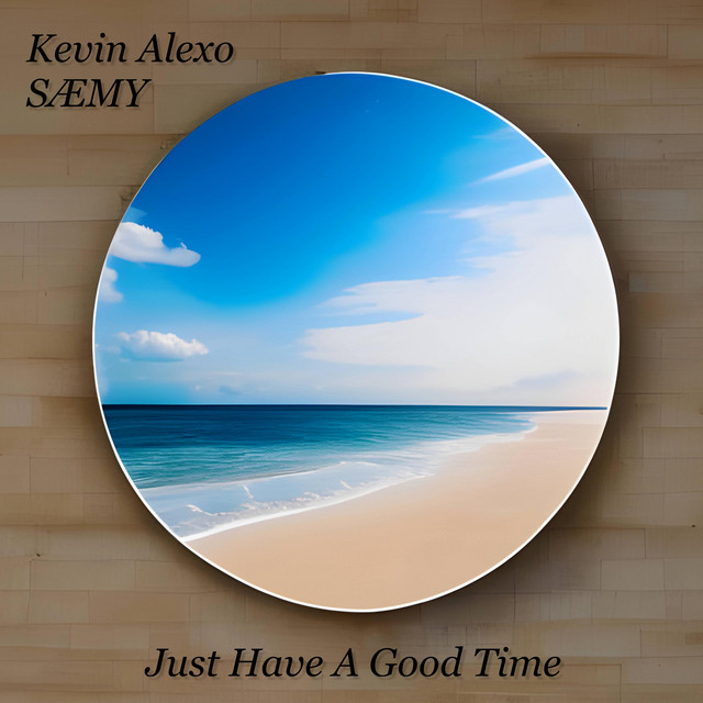 Just Have A Good Time cover