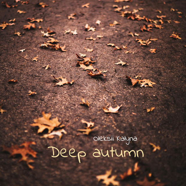 Обкладинка: Deep autumn — Oleksii Kalyna