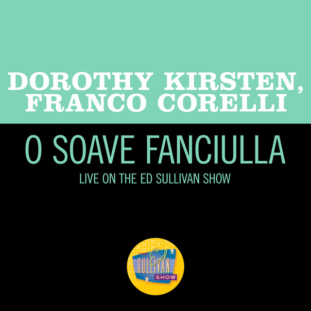 O soave fanciulla - Live On The Ed Sullivan Show, August 14, 1966
