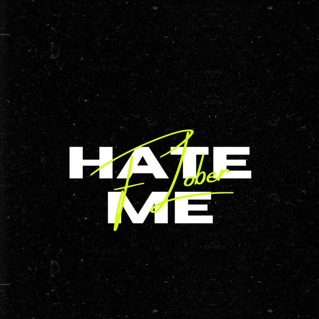 Обкладинка: Hate Me — FLober