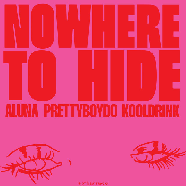 KOOLDRINK, Aluna & Prettyboy D-O - Nowhere to Hide