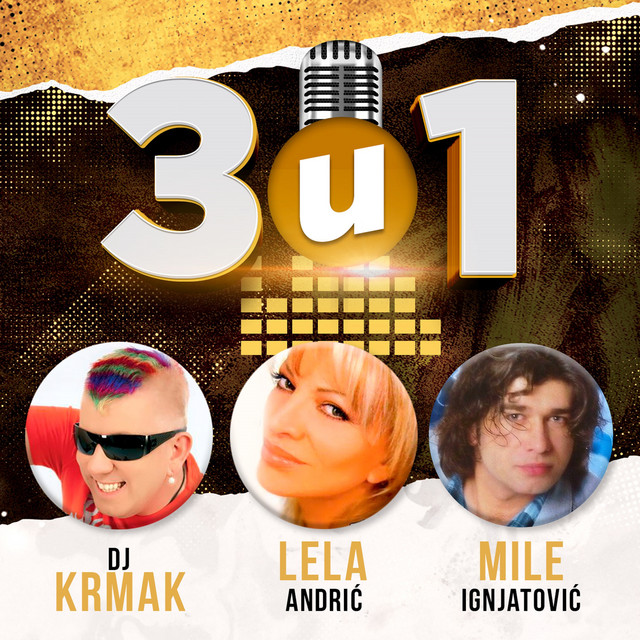 3 u 1 - DJ Krmak, Lela, Mile cover art