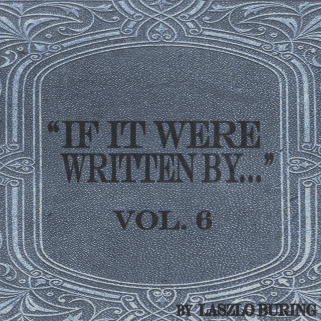 'If It Were Written By' Volume Six cover art