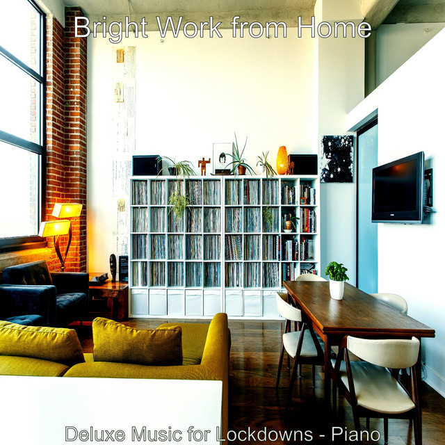 Deluxe Music for Lockdowns - Piano - Album by Bright Work from Home ...