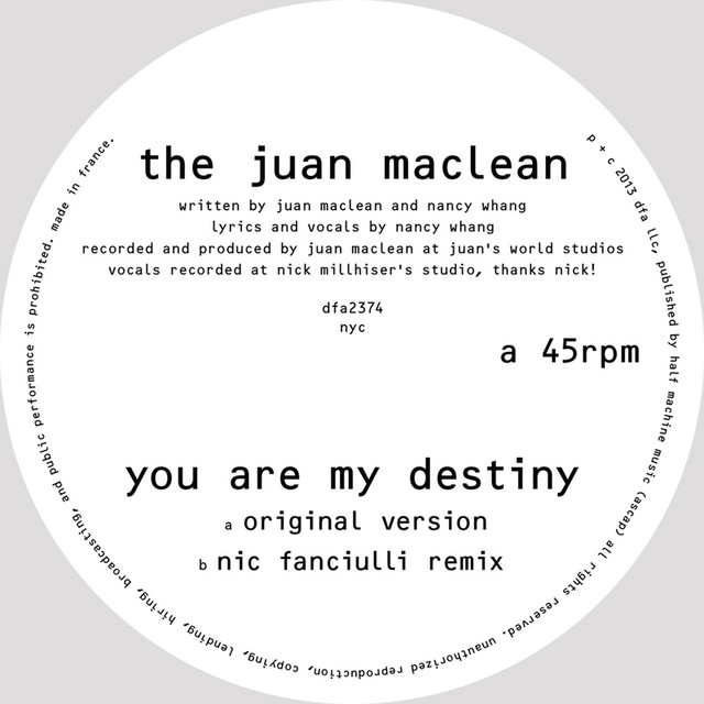 You are my Destiny · The Juan MacLean