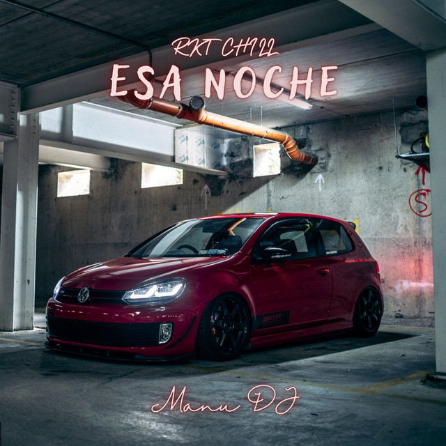Esa Noche - Rkt Chill