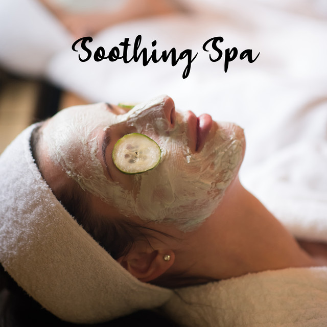 Soothing Spa – Ambient Sounds, Relaxing Nature and New Age Music ...