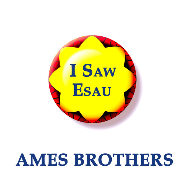Ames Brothers, I saw Esau cover art