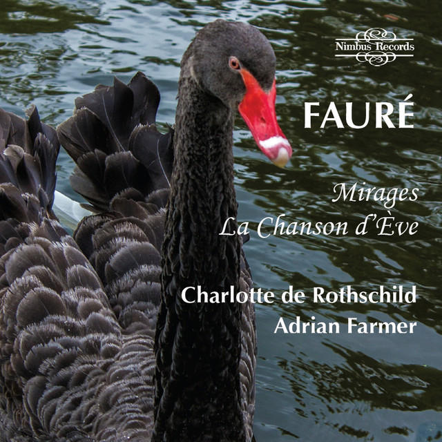 Fauré: Mirages & La Chanson D'ève