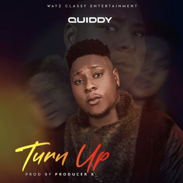 Turn Up - Single by Quiddy | Spotify